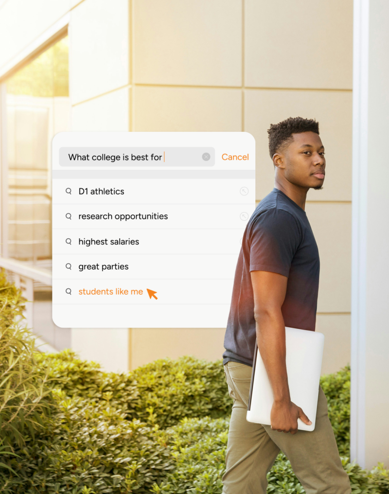 Prospective college student walking across campus holding a laptop, with an overlaid search bar reading “What college is best for” and suggested queries including D1 athletics, research opportunities, highest salaries, great parties, and “students like me.”